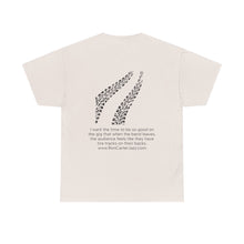 Load image into Gallery viewer, Tire Tracks Tee Quote on Back