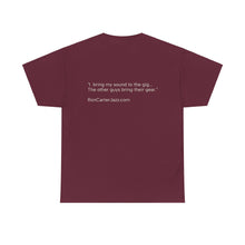 Load image into Gallery viewer, Ron Carter "I Bring My Sound" Tee Shirt Quote on Back