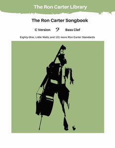 The Ron Carter Songbook - Bass Clef - C Version