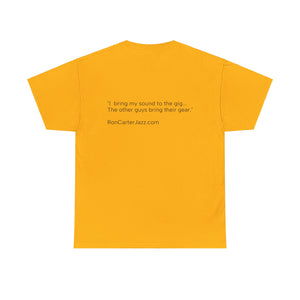 Ron Carter "I Bring My Sound" Tee Shirt Quote on Back