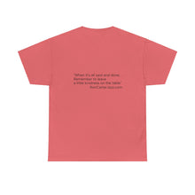 Load image into Gallery viewer, Ron Carter &quot;Kindness&quot; Tee Shirt Quote on Back