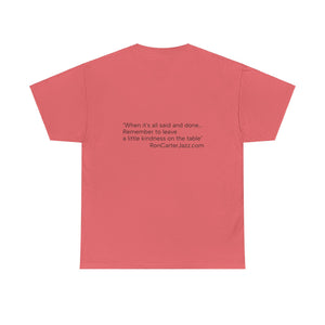 Ron Carter "Kindness" Tee Shirt Quote on Back