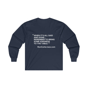 Ron Carter Jazz "Kindness" Long Sleeve Shirt Quote on Back