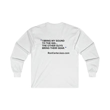 Load image into Gallery viewer, Ron Carter Jazz &quot;Gig&quot; Long Sleeve Shirt Quote on Back