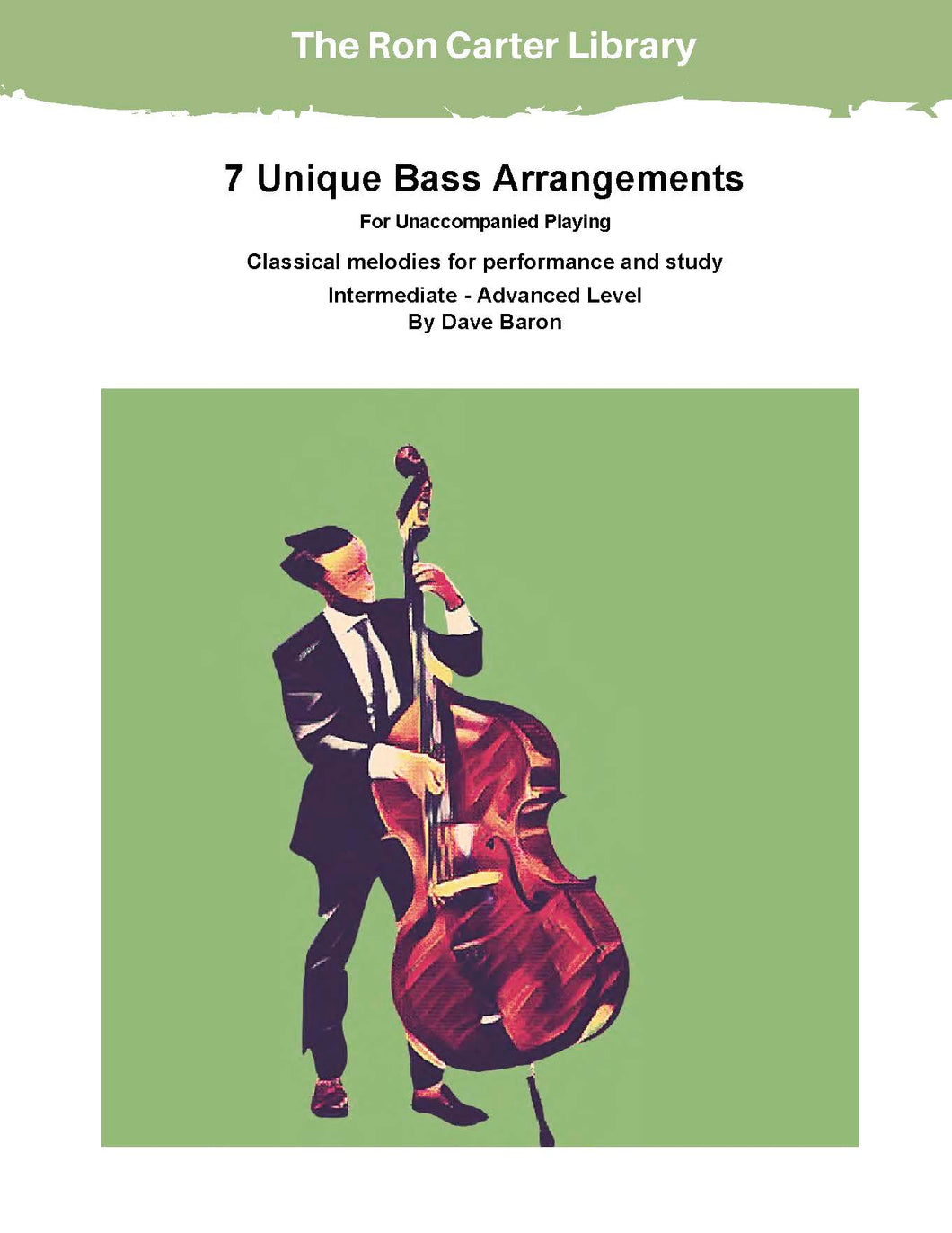 7 Unique Arrangements for Solo Bass Performances and Technical Study