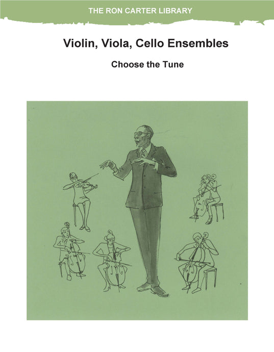 Violin, Viola, Cello Ensembles part of The Ron Carter Library